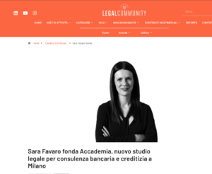 Sara Favaro fonda Accademia, nuovo studio legale per consulenza bancaria e creditizia a Milano